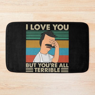 I Love You But You’Re All Terrible Bath Mat Official Bob's Burgers Merch